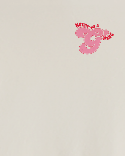 Nuthin' But A G Thing Sand Tee