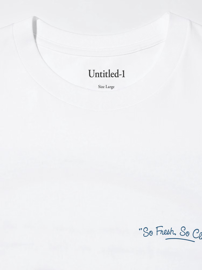So Fresh, So Clean White Tee